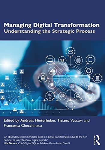 Imagen de archivo de Managing Digital Transformation: Understanding the Strategic Process a la venta por Blackwell's