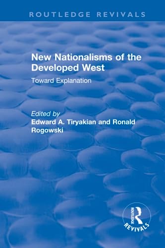 Stock image for New Nationalisms of the Developed West: Toward Explanation for sale by Blackwell's