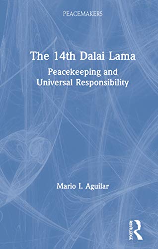 9780367442545: The 14th Dalai Lama: Peacekeeping and Universal Responsibility (Peacemakers)