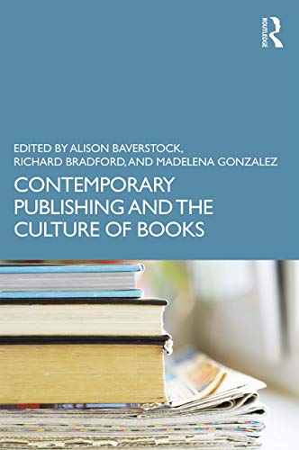 Stock image for Contemporary Publishing and the Culture of Books (Routledge Literature Companions) for sale by WorldofBooks
