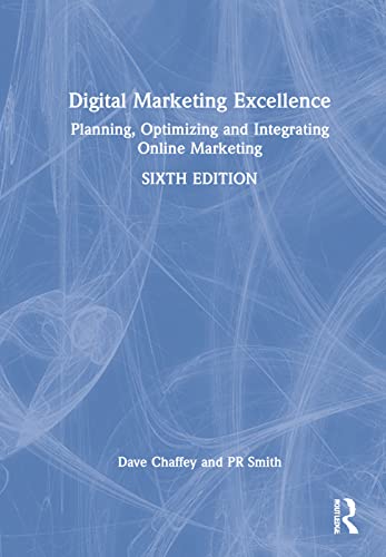 Stock image for Digital Marketing Excellence : Planning, Optimizing and Integrating Online Marketing for sale by GreatBookPrices