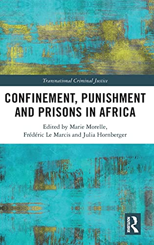 Stock image for Confinement, Punishment and Prisons in Africa (Transnational Criminal Justice) for sale by Chiron Media