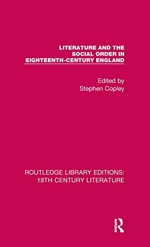 Beispielbild fr Literature and the Social Order in Eighteenth-Century England zum Verkauf von Blackwell's