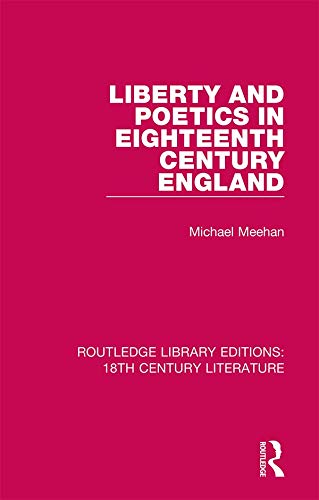 Beispielbild fr Liberty and Poetics in Eighteenth Century England zum Verkauf von Blackwell's