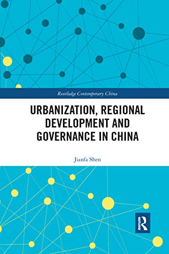 Beispielbild fr Urbanization, Regional Development and Governance in China zum Verkauf von Blackwell's