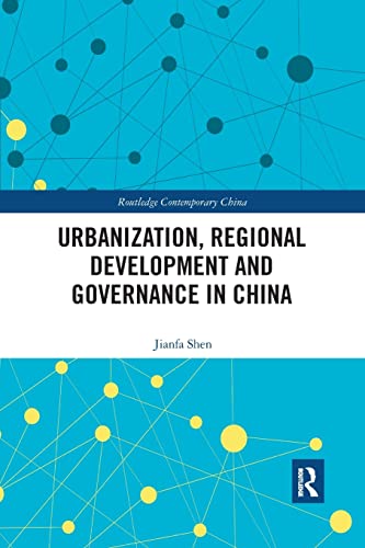 Imagen de archivo de Urbanization, Regional Development and Governance in China a la venta por Blackwell's