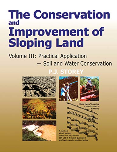 9780367446642: Conservation and Improvement of Sloping Lands, Volume 3: Practical Application - Soil and Water Conservation