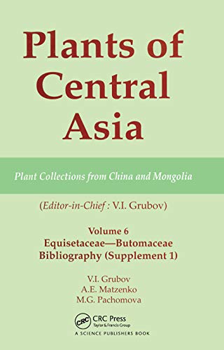Beispielbild fr Plants of Central Asia - Plant Collection from China and Mongolia, Vol. 6 zum Verkauf von Blackwell's