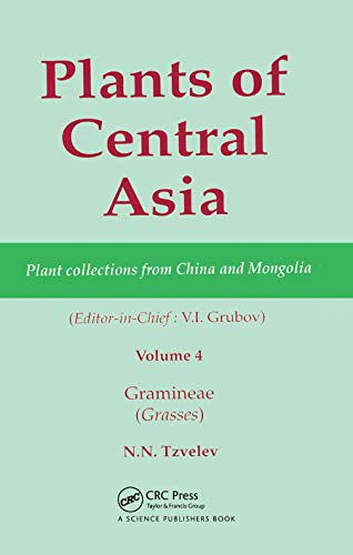 Beispielbild fr Plants of Central Asia - Plant Collection from China and Mongolia, Vol. 4 zum Verkauf von Blackwell's