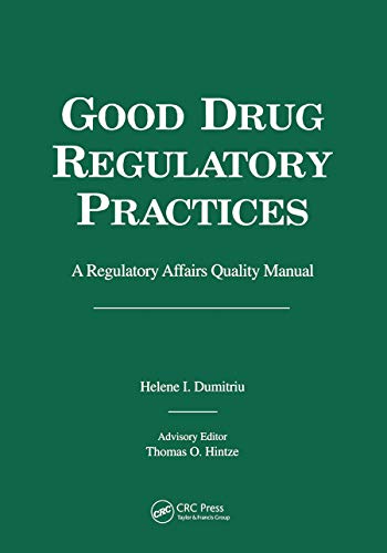 9780367448080: Good Drug Regulatory Practices: A Regulatory Affairs Quality Manual