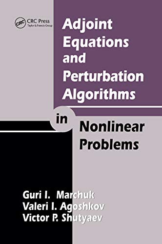 Stock image for Adjoint Equations and Perturbation Algorithms in Nonlinear Problems for sale by Blackwell's