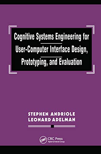 Stock image for Cognitive Systems Engineering for User-computer Interface Design, Prototyping, and Evaluation for sale by California Books