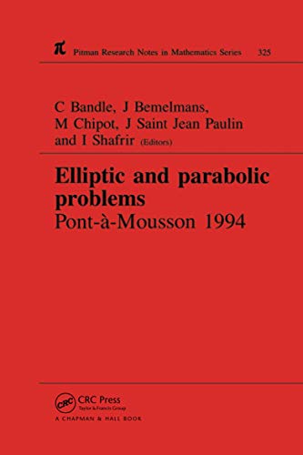 9780367449124: Elliptic and Parabolic Problems: Pont-A-Mousson 1994, Volume 325 (Chapman & Hall/CRC Research Notes in Mathematics Series)