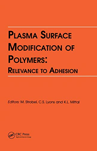 Beispielbild fr Plasma Surface Modification of Polymers: Relevance to Adhesion zum Verkauf von Blackwell's