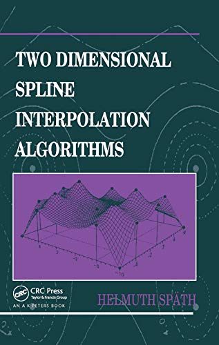 9780367449926: Two Dimensional Spline Interpolation Algorithms