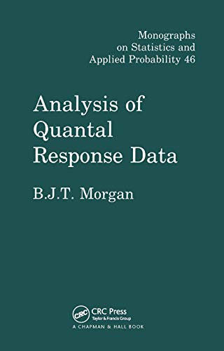 9780367450243: Analysis of Quantal Response Data (Chapman & Hall/CRC Monographs on Statistics and Applied Probability)