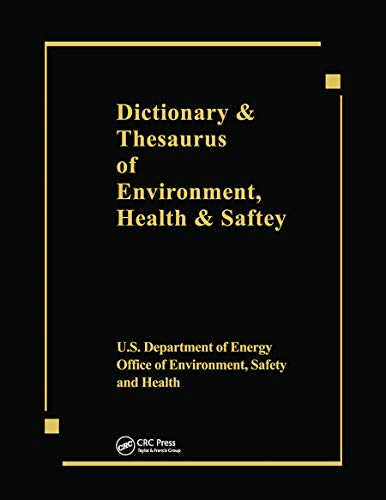 Beispielbild fr Dictionary &amp; Thesaurus of Environment, Health &amp; Safety zum Verkauf von Blackwell's