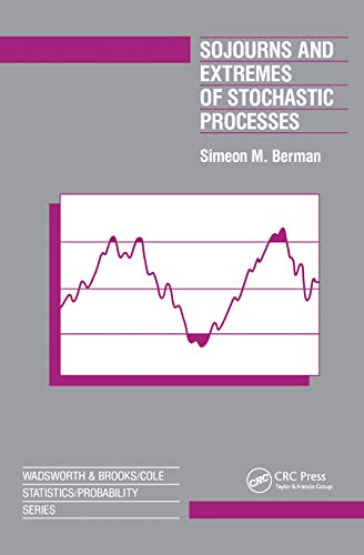 Beispielbild fr Sojourns And Extremes of Stochastic Processes zum Verkauf von Blackwell's