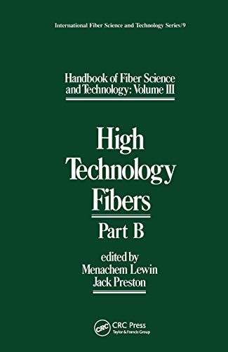 9780367451103: Handbook of Fiber Science and Technology Volume 3: High Technology Fibers: Part B (International Fiber Science and Technology)