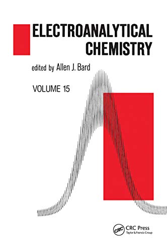 9780367451219: Electroanalytical Chemistry: A Series of Advances: Volume 15