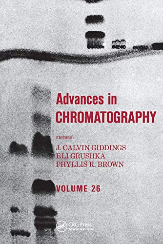 Stock image for Advances in Chromatography: Volume 26 for sale by Blackwell's