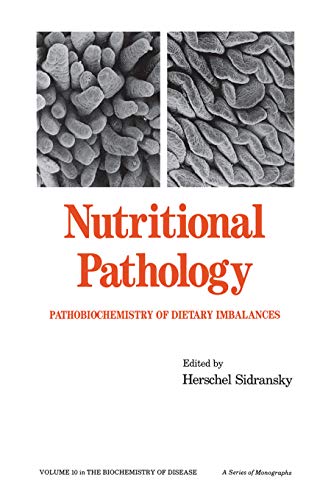 Beispielbild fr Nutritional Pathology: Pathobiochemistry of Dietary Imbalances zum Verkauf von Blackwell's