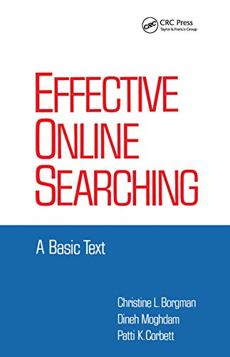 9780367451813: Effective Online Searching: A Basic Text (Books in Library and Information Science Series)