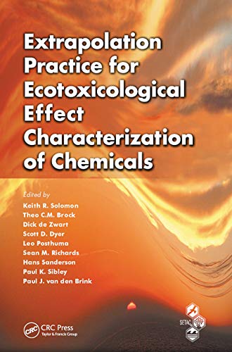 Imagen de archivo de Extrapolation Practice for Ecotoxicological Effect Characterization of Chemicals a la venta por Blackwell's