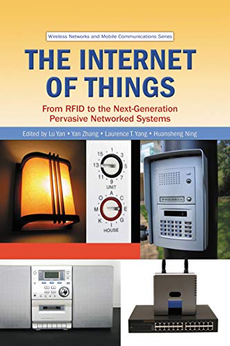Imagen de archivo de The Internet of Things: From RFID to the Next-Generation Pervasive Networked Systems (Wireless Networks and Mobile Communications) a la venta por California Books