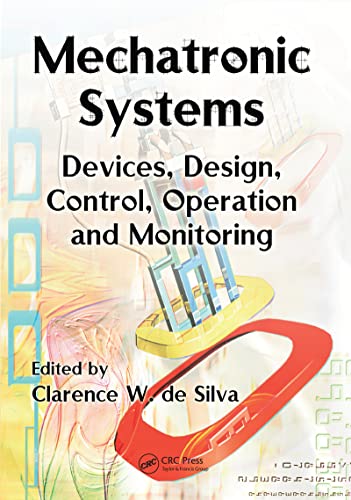 9780367452902: Mechatronic Systems: Devices, Design, Control, Operation and Monitoring (Mechanical and Aerospace Engineering Series)