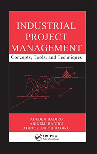 9780367452971: Industrial Project Management: Concepts, Tools, and Techniques