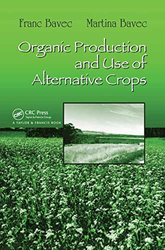 Beispielbild fr Organic Production and Use of Alternative Crops zum Verkauf von Blackwell's