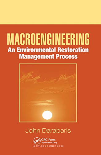 Imagen de archivo de Macroengineering: An Environmental Restoration Management Process a la venta por THE SAINT BOOKSTORE