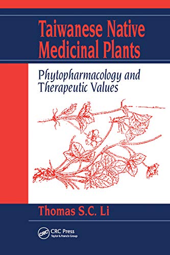 9780367453732: Taiwanese Native Medicinal Plants: Phytopharmacology and Therapeutic Values