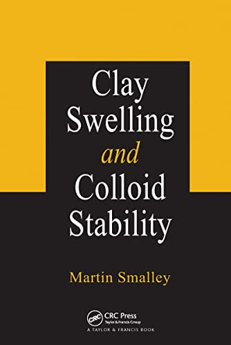 9780367453749: Clay Swelling and Colloid Stability