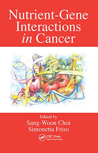 9780367453855: Nutrient-Gene Interactions in Cancer