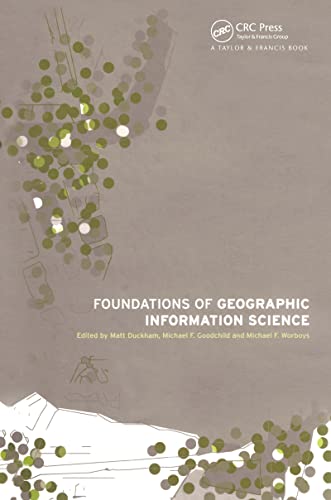 Stock image for Foundations of Geographic Information Science for sale by ThriftBooks-Atlanta