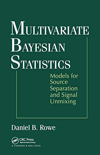9780367454661: Multivariate Bayesian Statistics: Models for Source Separation and Signal Unmixing