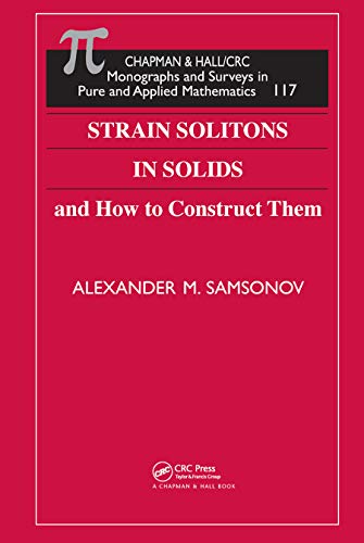Stock image for Strain Solitons in Solids and How to Construct Them for sale by Blackwell's