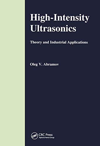 9780367455705: High-Intensity Ultrasonics: Theory and Industrial Applications