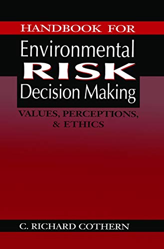Beispielbild fr Handbook for Environmental Risk Decision Making : Values, Perceptions, and Ethics zum Verkauf von Blackwell's
