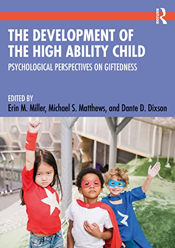 Beispielbild fr The Development of the High Ability Child: Psychological Perspectives on Giftedness zum Verkauf von Blackwell's