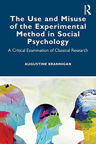Beispielbild fr The Use and Misuse of the Experimental Method in Social Psychology zum Verkauf von BooksRun