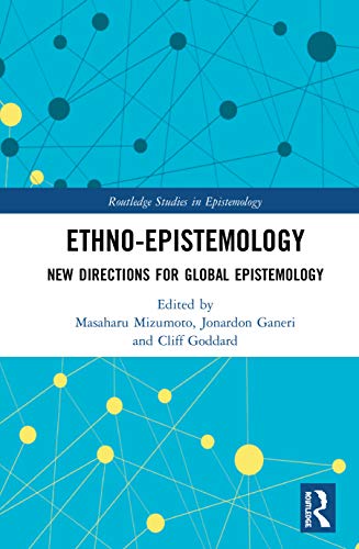 Stock image for Ethno-Epistemology: New Directions for Global Epistemology (Routledge Studies in Epistemology) for sale by Chiron Media