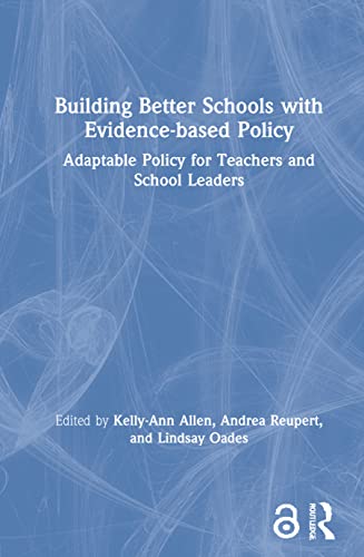 Stock image for Building Better Schools with Evidence-based Policy: Adaptable Policy for Teachers and School Leaders for sale by Chiron Media