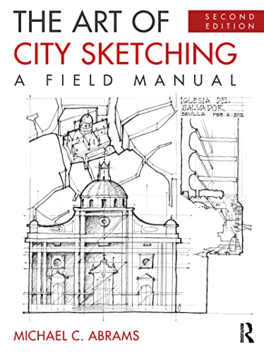 Beispielbild fr The Art of City Sketching: A Field Manual zum Verkauf von Monster Bookshop