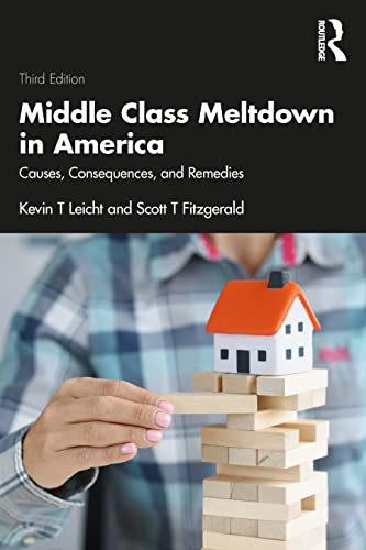 Beispielbild fr Middle Class Meltdown in America: Causes, Consequences, and Remedies zum Verkauf von Blackwell's