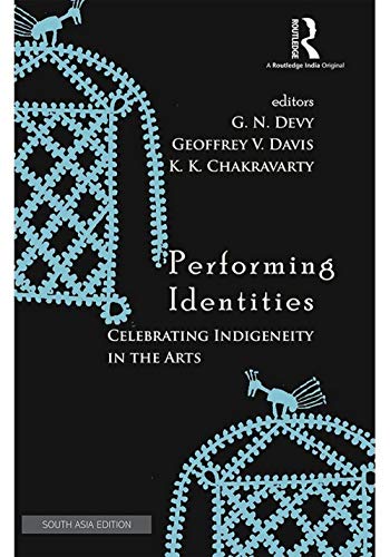 Stock image for Performing Identities: Celebrating Indigeneity in the Arts for sale by dsmbooks