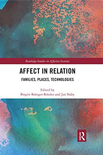 Beispielbild fr Affect in Relation: Families, Places, Technologies zum Verkauf von Blackwell's