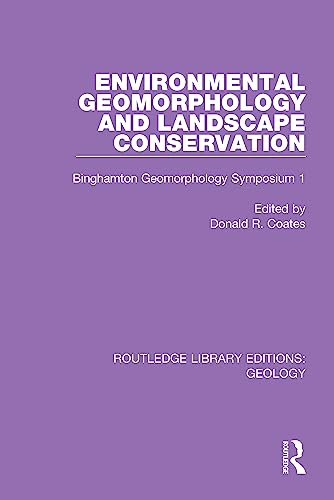Stock image for Environmental Geomorphology and Landscape Conservation: Binghamton Geomorphology Symposium 1 for sale by Blackwell's